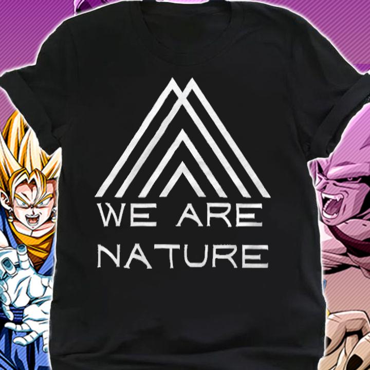 We are nature logo T-shirt shirt