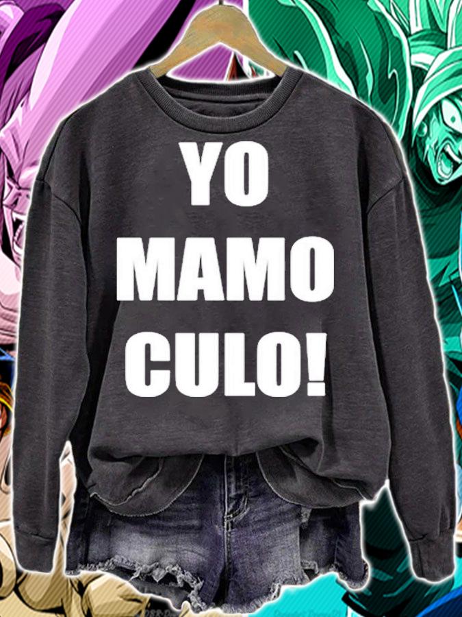 Yo Mamo Culo Shirt sweatshirt