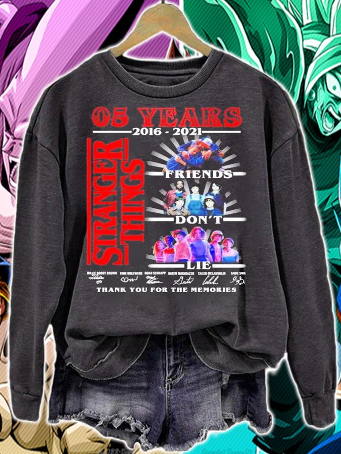 05 Years 2016 2021 Stranger Things Friends Dont Lie Signatures t-shirt sweatshirt