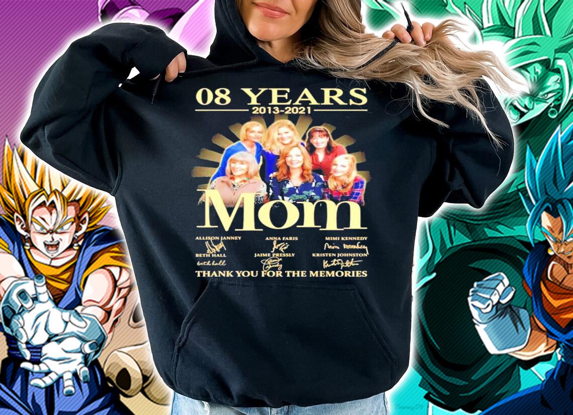 08 years 2013 2021 Mom signature thank you for the memories t-shirt hoodie