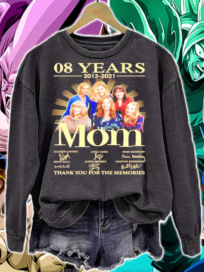 08 years 2013 2021 Mom signature thank you for the memories t-shirt sweatshirt