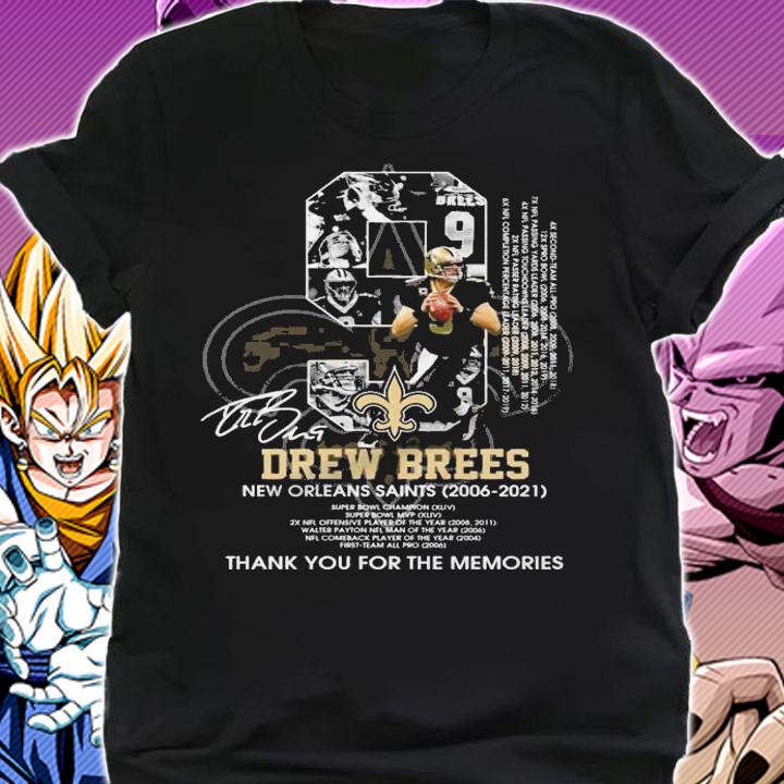09 Drew Brees New Orleans Saints 2006 2021 thank you for the memories t-shirt shirt