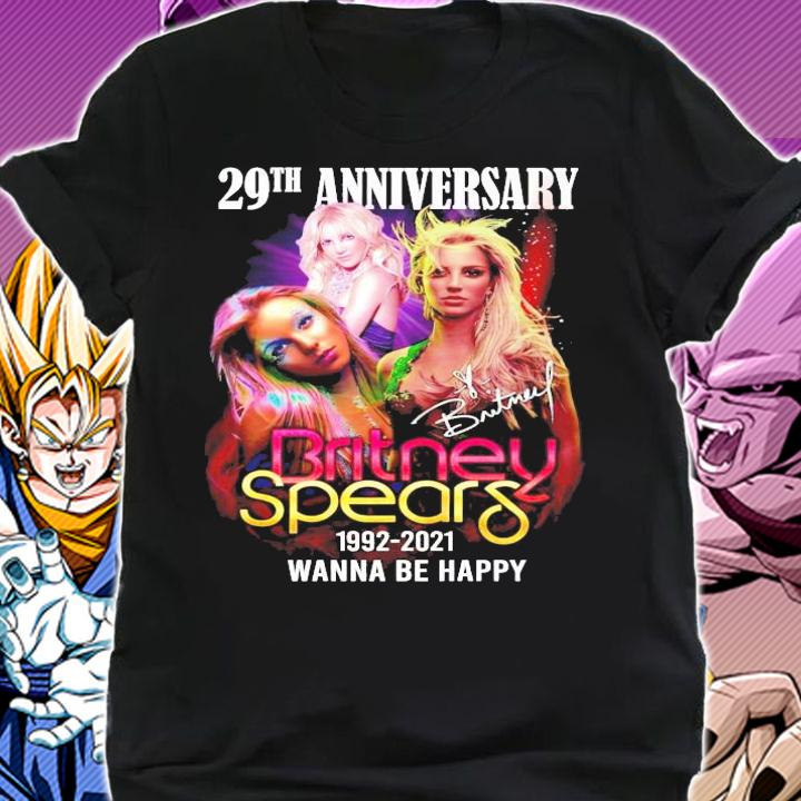 29 anniversary Britney Spears 1992-2021 Wanna Be happy signature t-shirt shirt