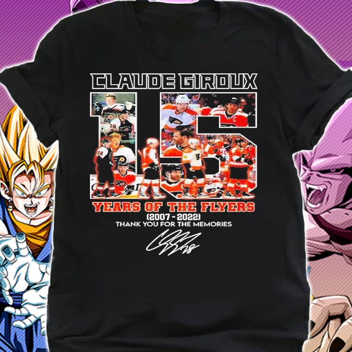 Claude Giroux 15 Years Of The Flyers 2007 2022 Thank You For The Memories Signature T-Shirt shirt