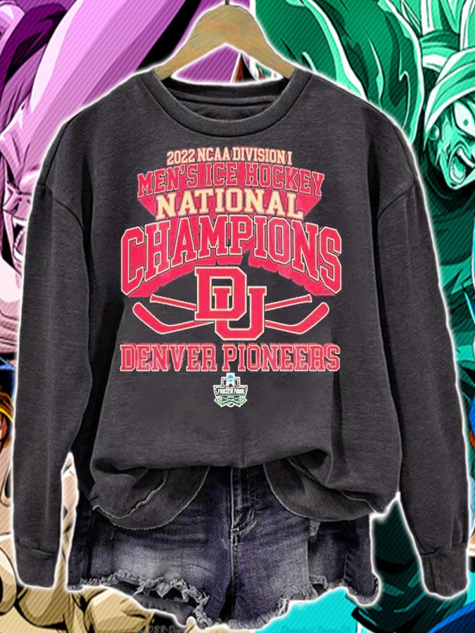 Denver Pioneers 2022 NCAA Division I Men's Ice Hockey National Champions Frozen Four T-Shirt sweatshirt