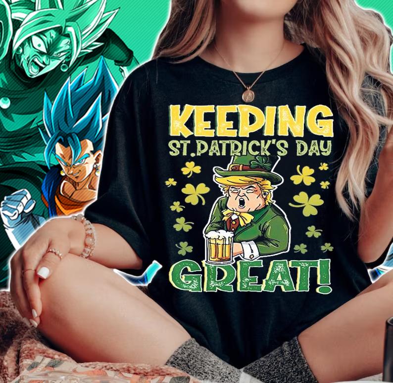 Funny Donal Trump Beer Keeping St.Patricks Day Great T-Shirt woman shirt