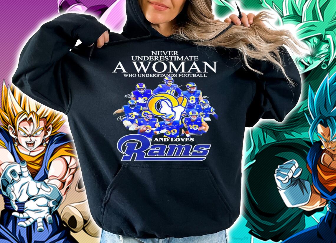 Official Never Underestimate A Woman Who Understands Football And Loves Los Angeles Rams Signatures Shirt hoodie