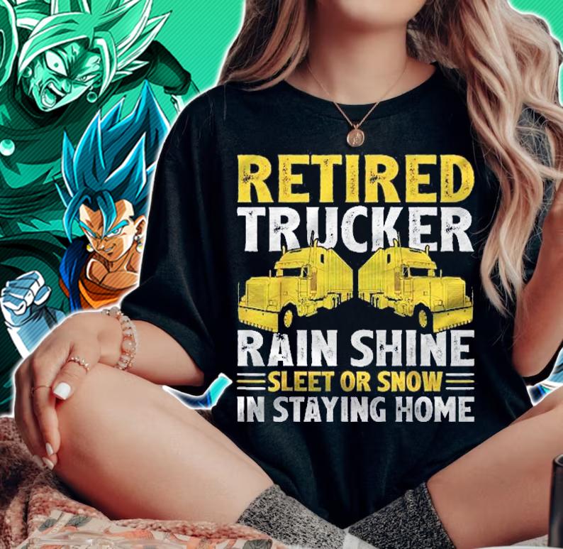 Retired Trucker Funny Retirement Truck Driver Shirt woman shirt