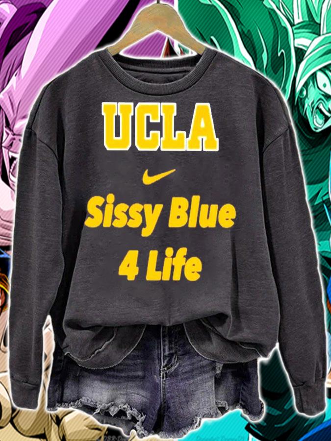 UCLA Sissy Blue 4 life t-shirt t-shirt sweatshirt