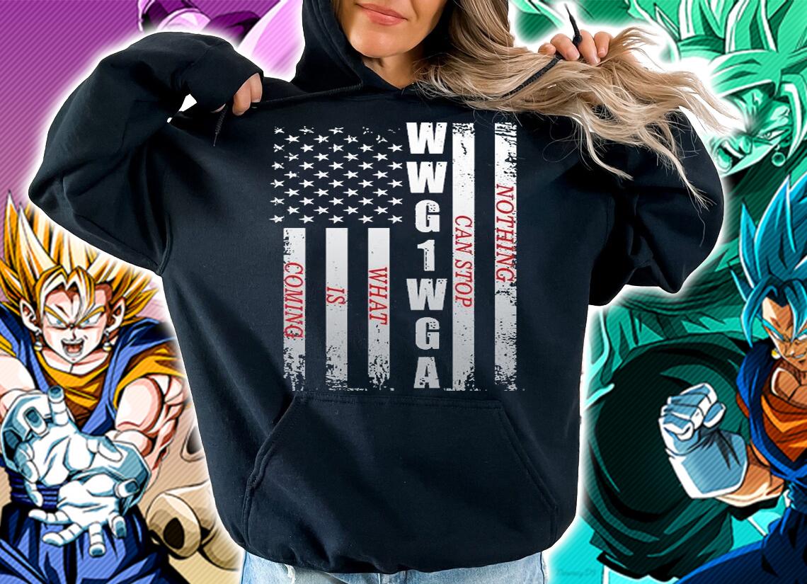 American Flag WWG1WGA Nothing Can Stop What Is Coming t-shirt hoodie