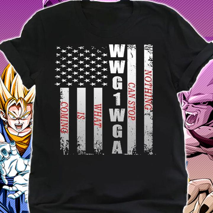 American Flag WWG1WGA Nothing Can Stop What Is Coming t-shirt shirt