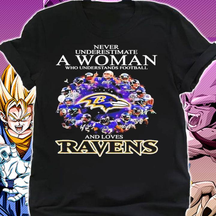 Never underestimate a woman who understands fooball and love Ravens shirt shirt