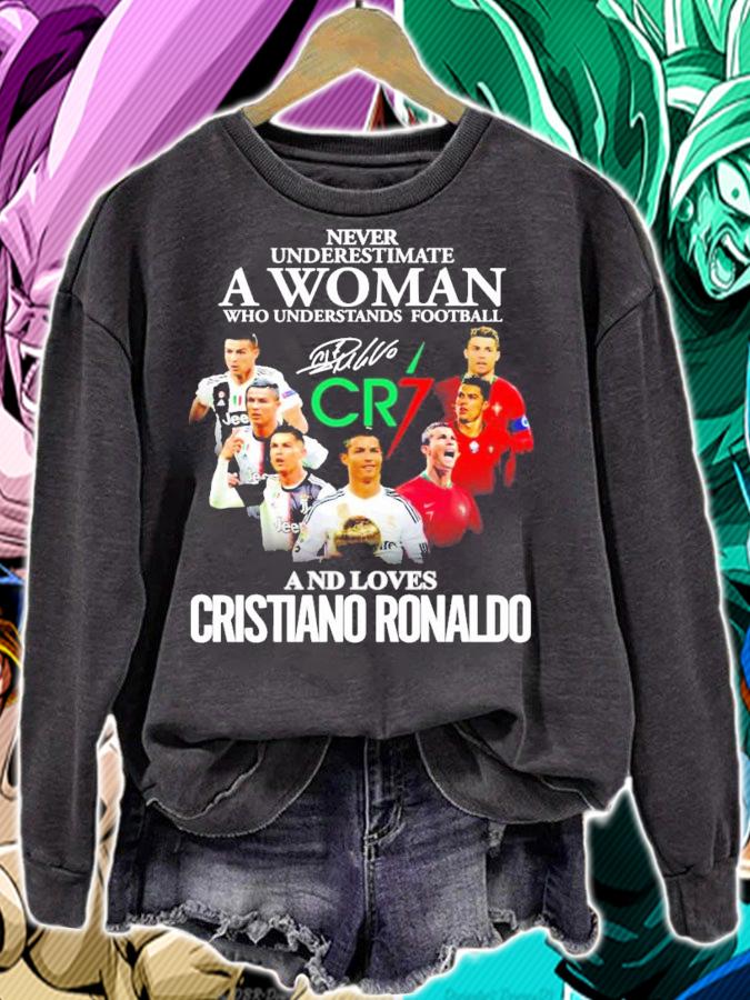 Never underestimate a woman who understands football CR7 Cristiano Ronaldo signature shirt sweatshirt