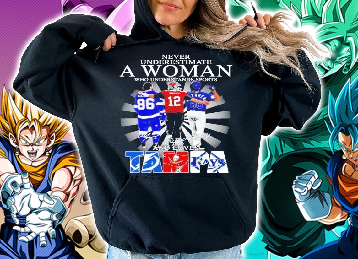 Never underestimate a woman who understands sports and loves TAMPA teams t-shirt hoodie