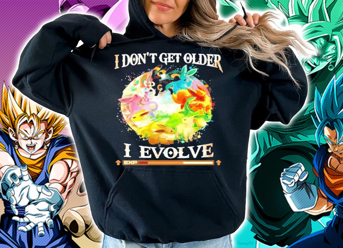 Pokemon Eevee I don't get older I level up t-shirt hoodie