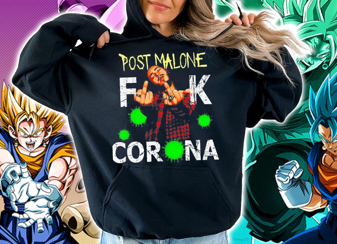 Post Malone Fuck Coronavirus t-shirt hoodie
