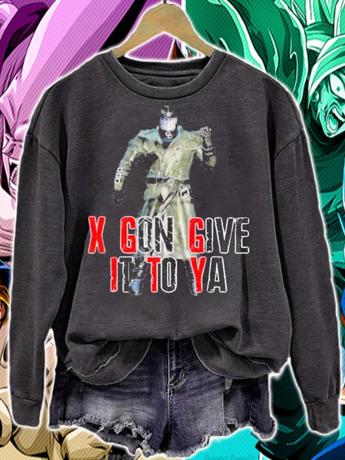 X gon give it to ya shirt sweatshirt