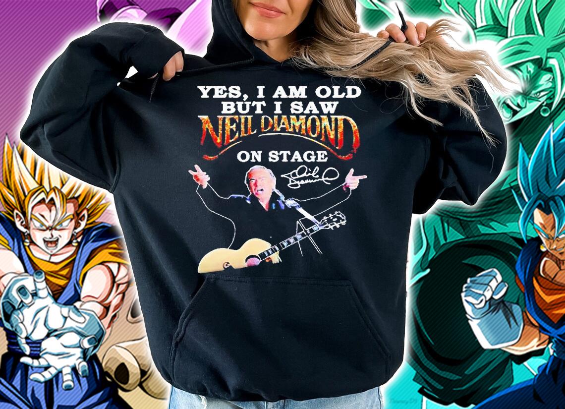 Yes I am old but i saw Neil Diamond On Stage signature T-shirt hoodie
