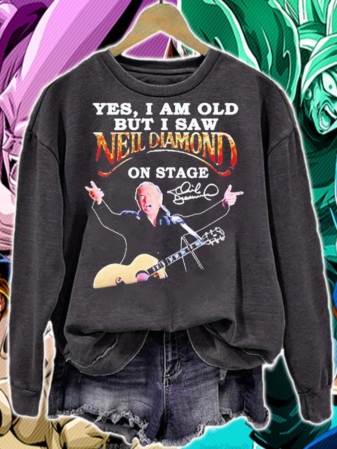 Yes I am old but i saw Neil Diamond On Stage signature T-shirt sweatshirt