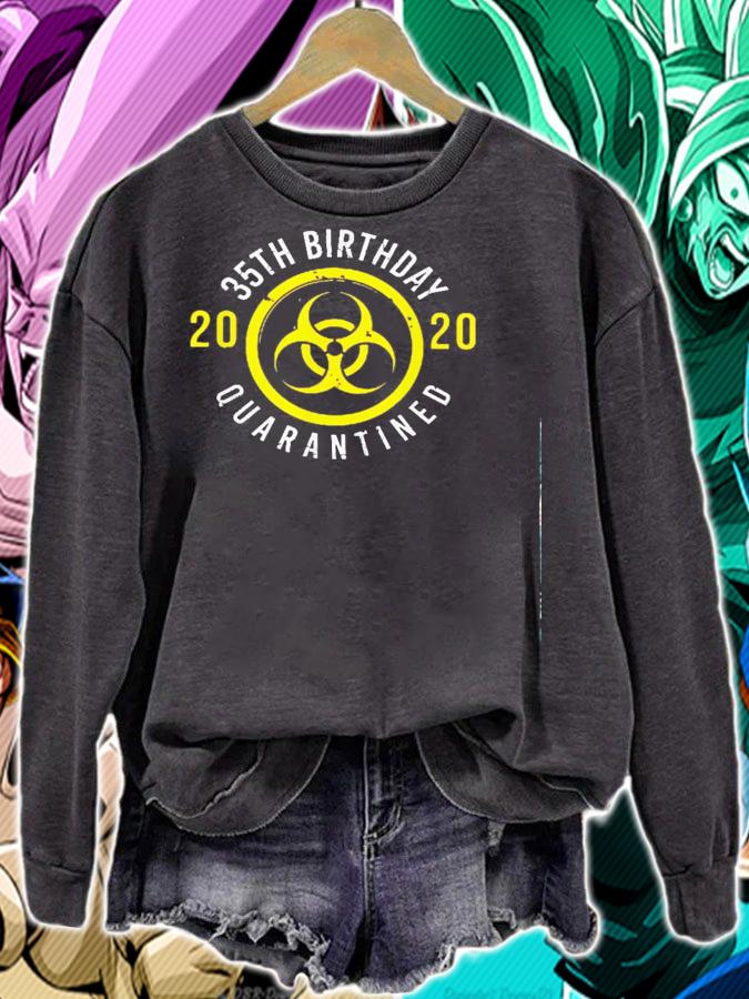 35Th Birthday 2020 Quarantined t-shirt sweatshirt
