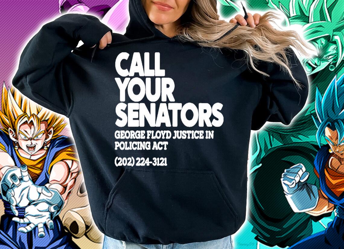 Call Your Senators shirt hoodie