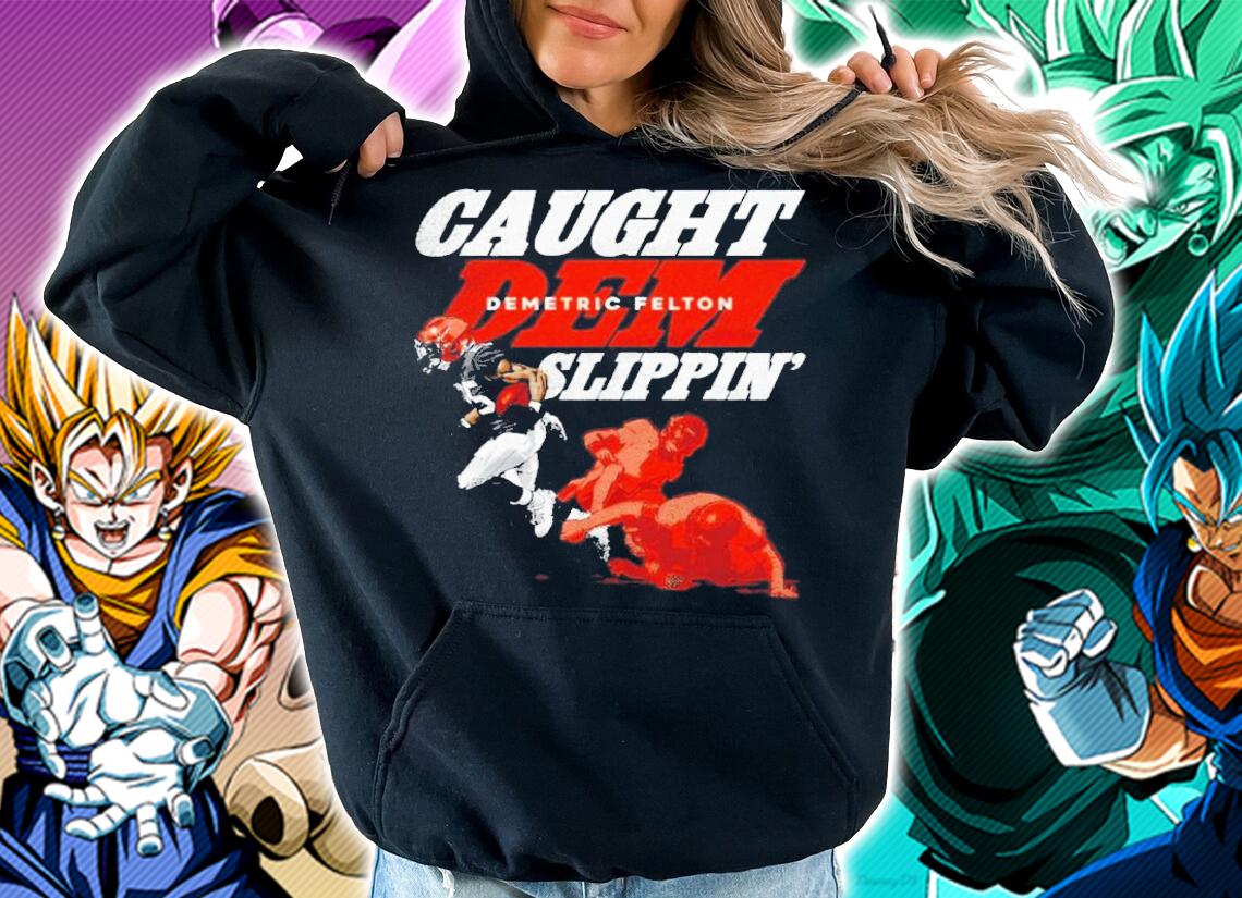 Caught Dem Slippin' Demetric Felton Cleveland Football Shirt hoodie