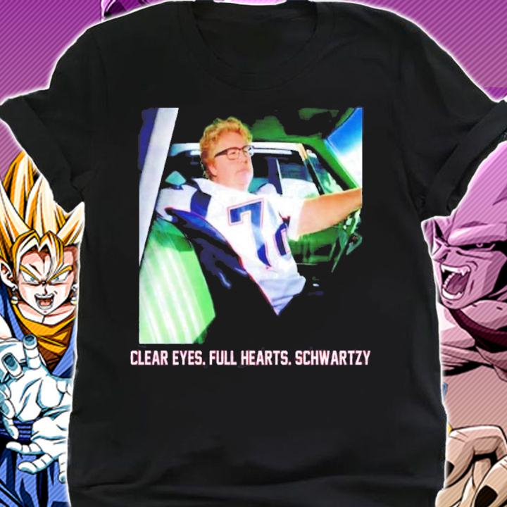 Clear Eyes Full Hearts Schwartzy Shirt shirt