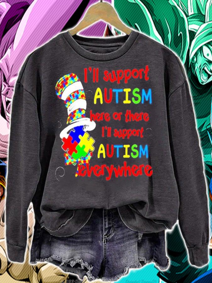 Dr Seuss I'll support Autism here or there I'll support Autism everywhere shirt sweatshirt