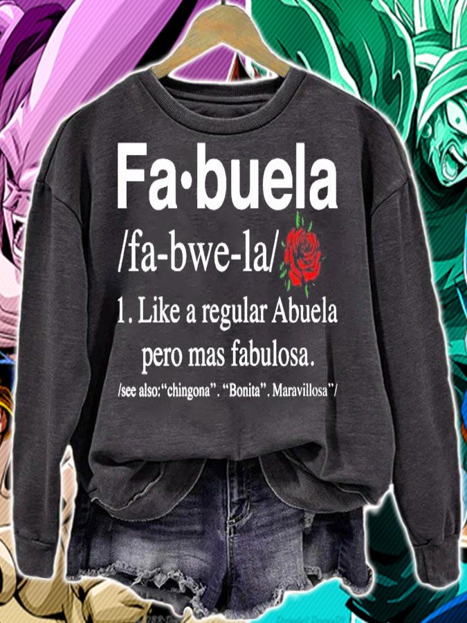Fa Buela Like A Regular Abuela Pero Mas Fabulosa t-shirt sweatshirt