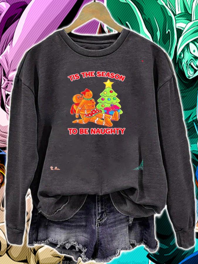 Gingerbread tis the season to be naughty Christmas shirt, sweater sweatshirt