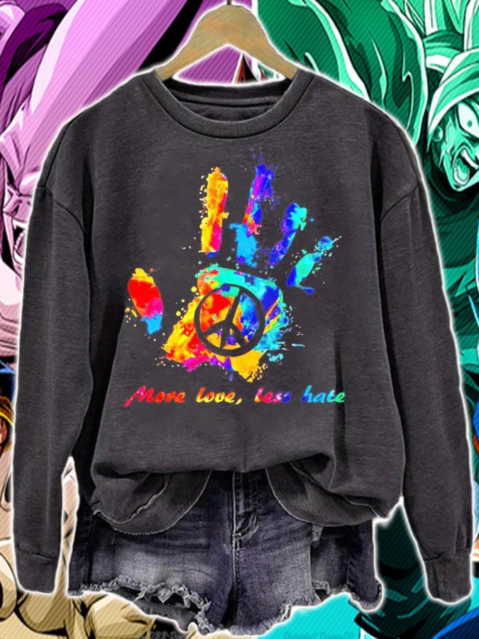 Hand print Hippie peace sign more love less hate shirt sweatshirt Hand print Hippie peace sign more love less hate shirt sweatshirt