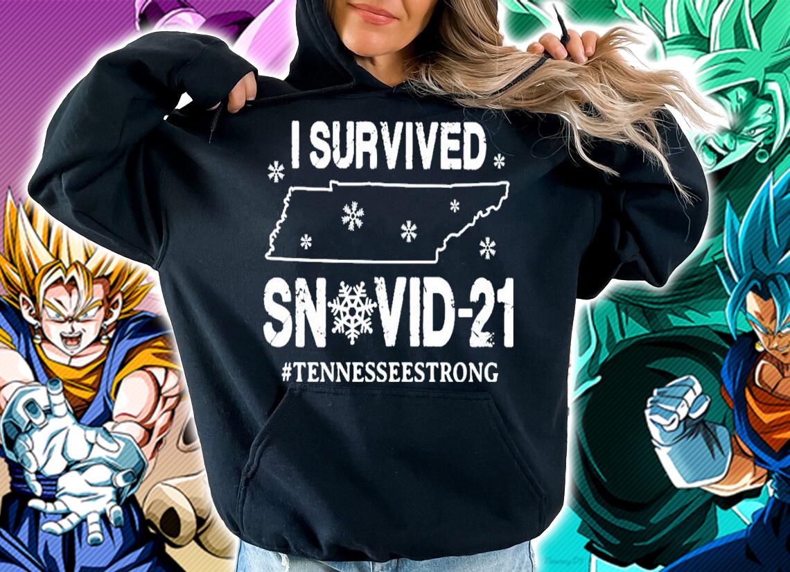 I survived Snowvid-21 #Tennesseestrong shirt hoodie