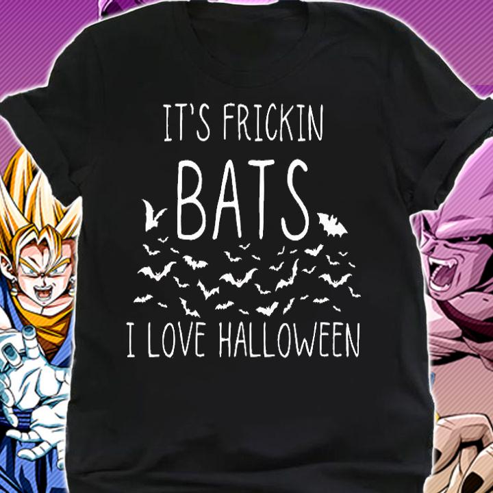 It's Frickin Bats I Love Halloween Men Women Adult T-Shirt shirt