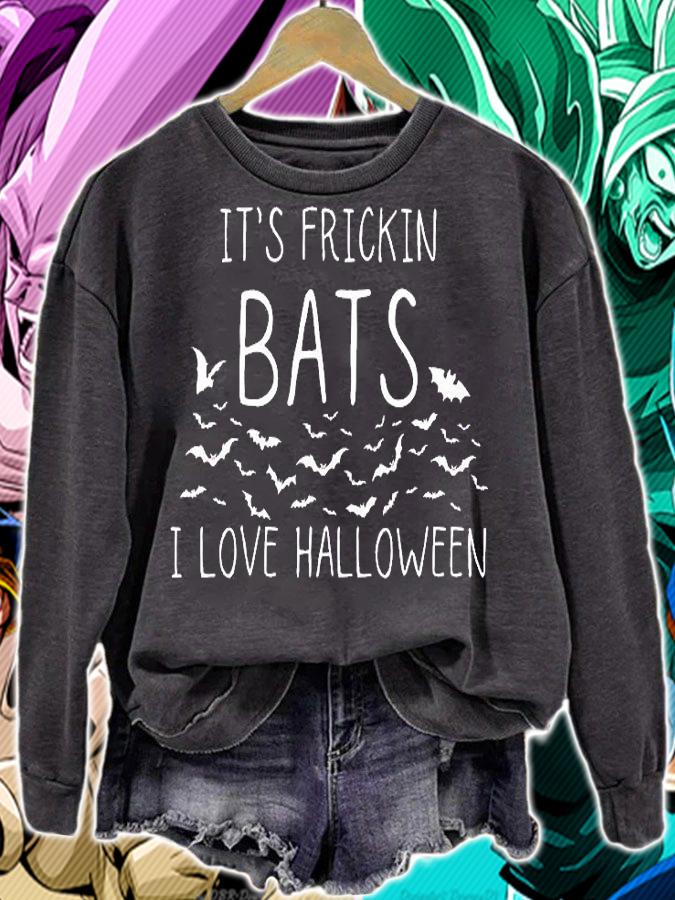 It's Frickin Bats I Love Halloween Men Women Adult T-Shirt sweatshirt