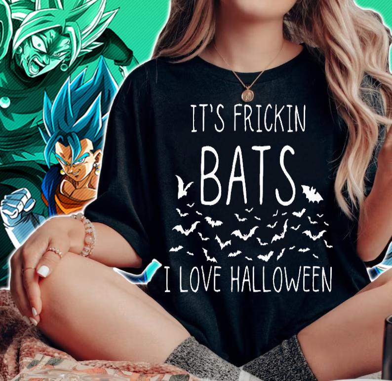 It's Frickin Bats I Love Halloween Men Women Adult T-Shirt woman shirt