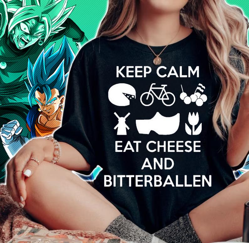 Keep calm eat cheese and bitterballen shirt woman shirt