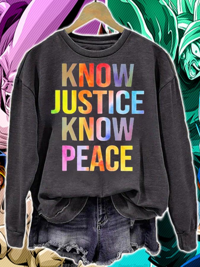 Know justice know peace shirt sweatshirt