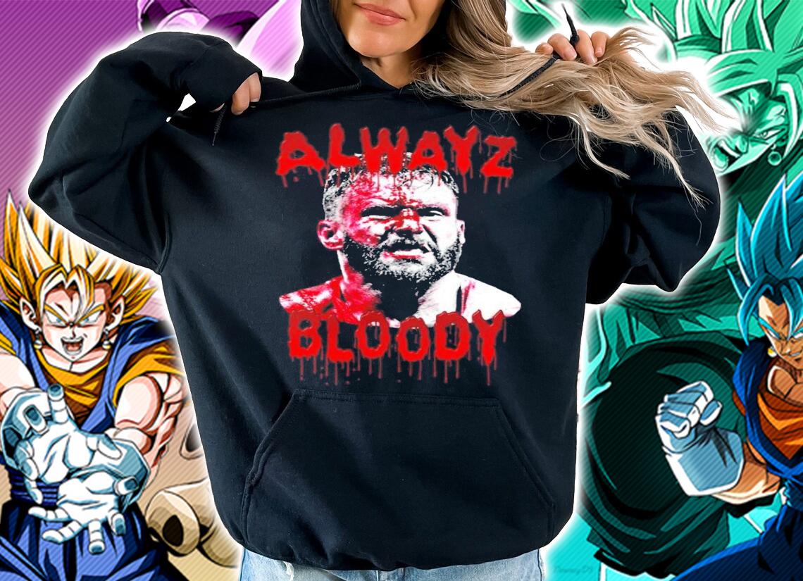 Matt Cardona Alwayz Bloody shirt hoodie