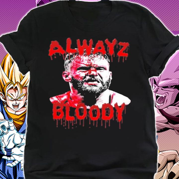 Matt Cardona Alwayz Bloody shirt shirt