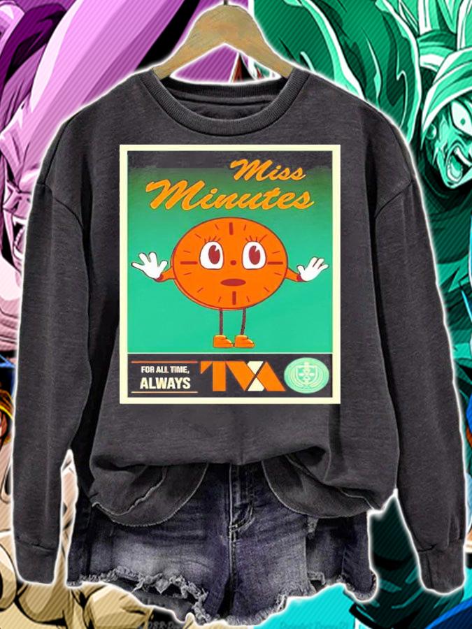 Miss Minutes TVA for all time shirt sweatshirt