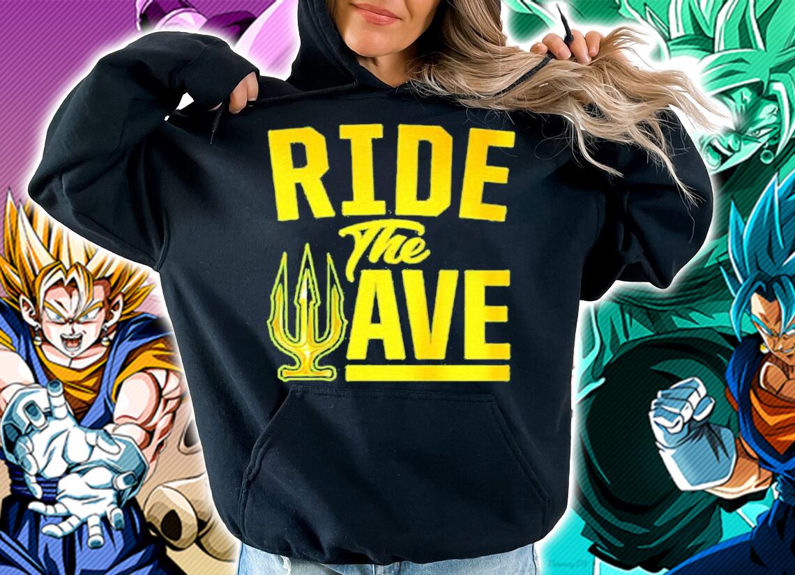 Official ride the wave shirt hoodie