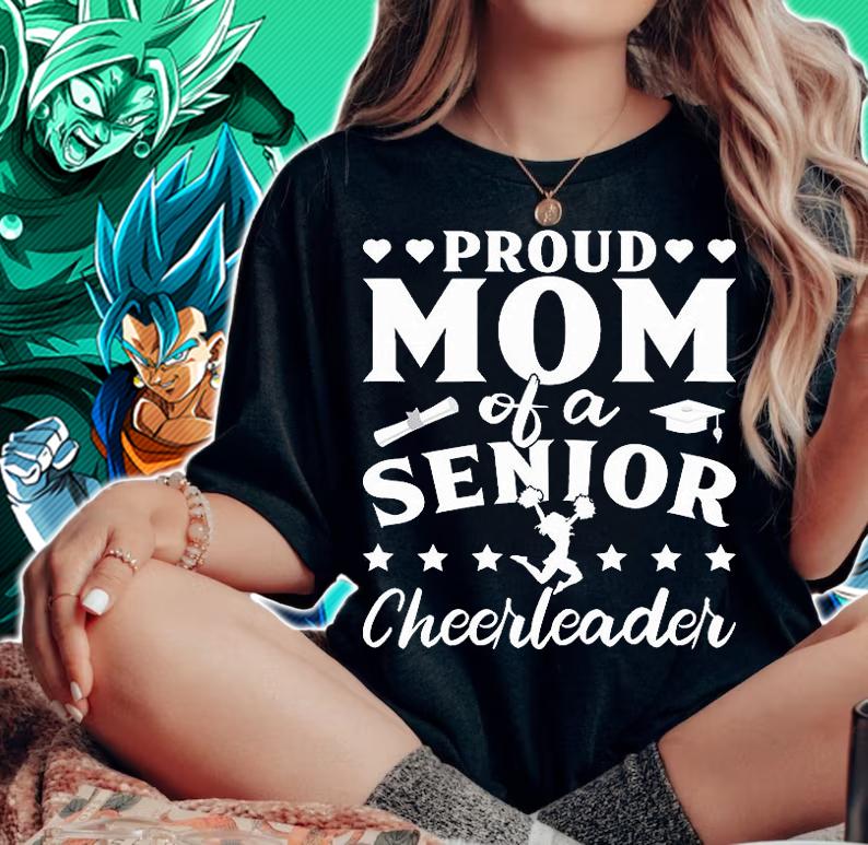 Proud Mom Of A Senior Cheerleader Cheerlead T-Shirt woman shirt