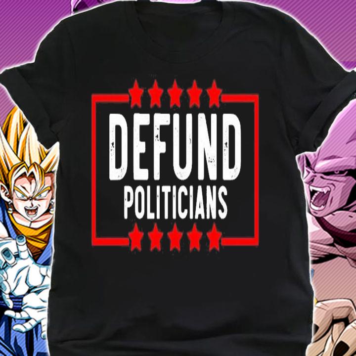 America Defund Politicians t-shirt shirt