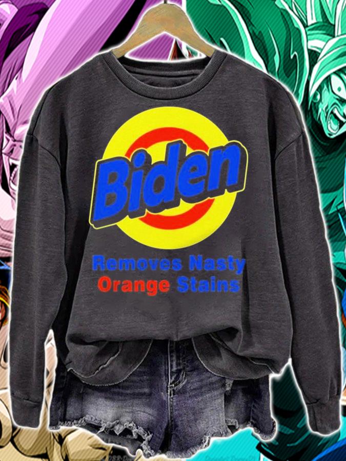 Biden Removes Nasty Orange Stains Vote Democrat t-shirt sweatshirt