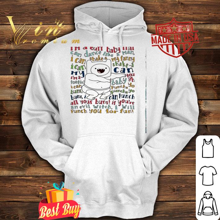 Baby Finn Im Buff Baby Can Dance Like Man Shirt.Jpg hoodie