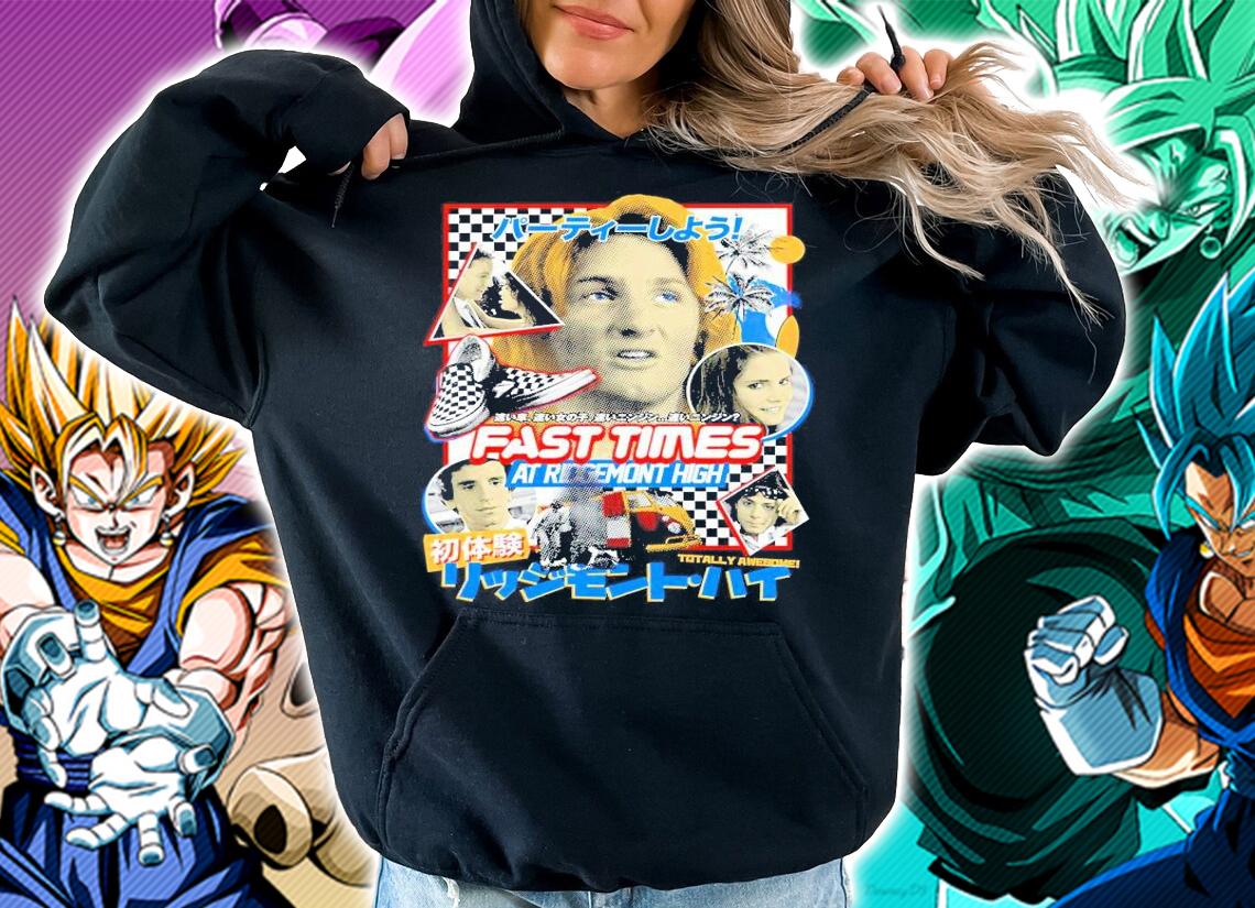 Fast times at ridgemont high shirt hoodie