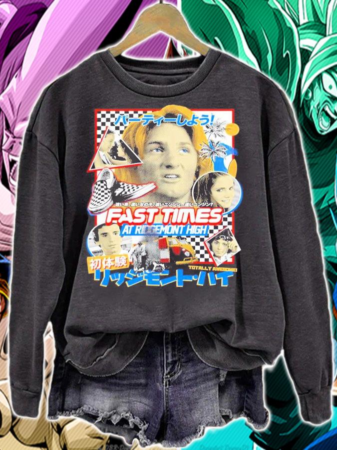 Fast times at ridgemont high shirt sweatshirt