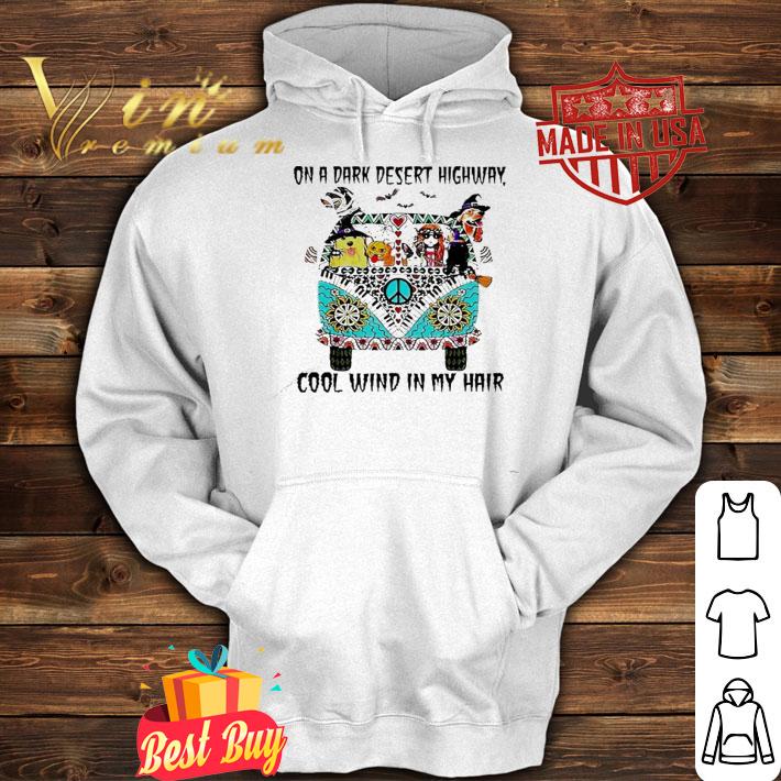 Hippie car on a dark desert highway cool wind in my hair Halloween shirt hoodie Hippie car on a dark desert highway cool wind in my hair Halloween shirt hoodie