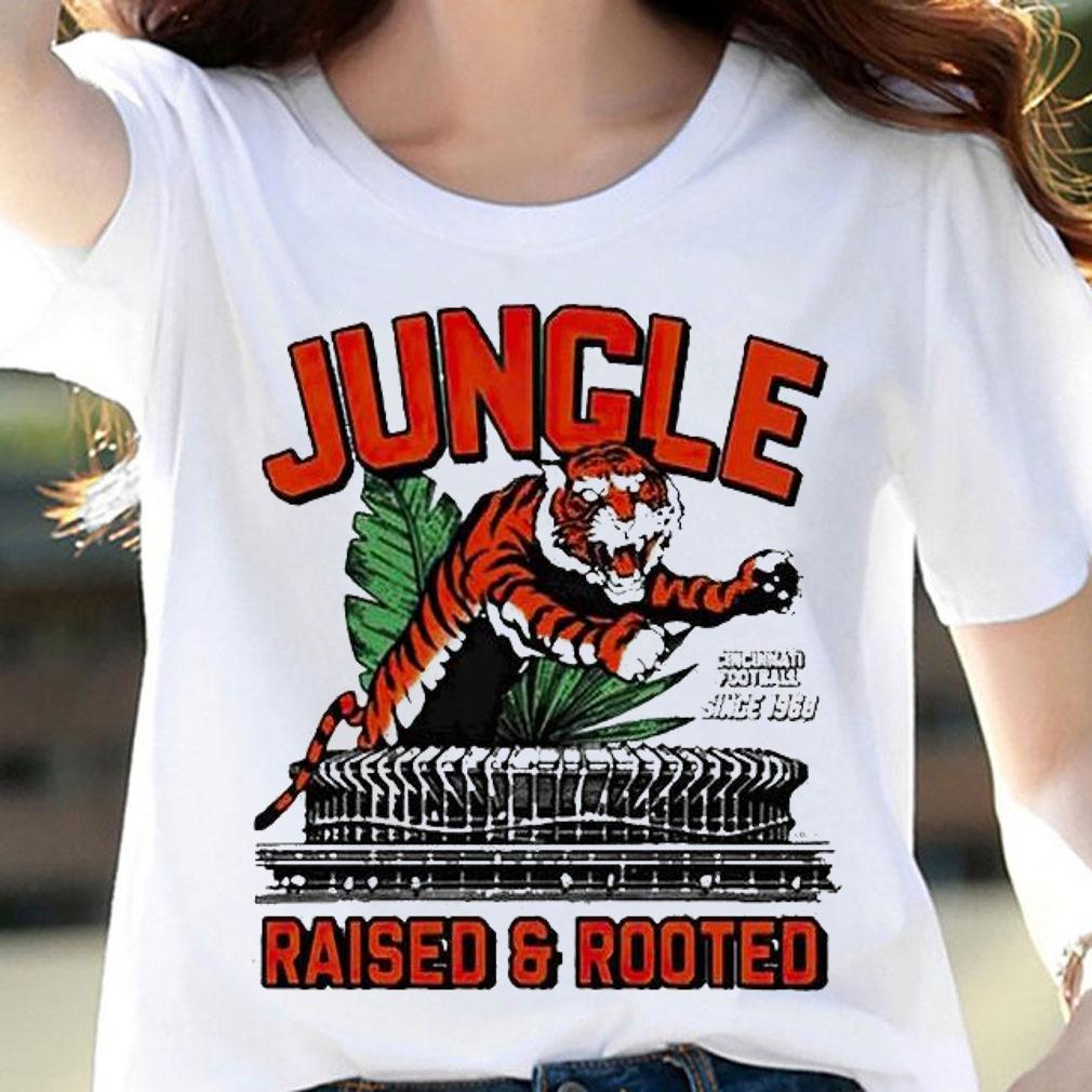 Jungle Cincinnati football since 1968 raised and rooted T-shirt woman shirt