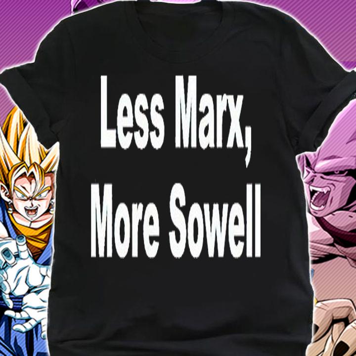 Less Marx more Sowell T-shirt shirt